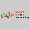 Sam's Personal Landscaping