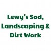 Lewy's Sod, Landscaping & Dirt Work