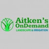 Aitken's On Demand Lawn Care & Maintenance