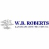 W B Roberts Landscaping