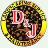 D&J Landscape Services & Maintenance