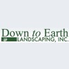 Down To Earth Landscaping